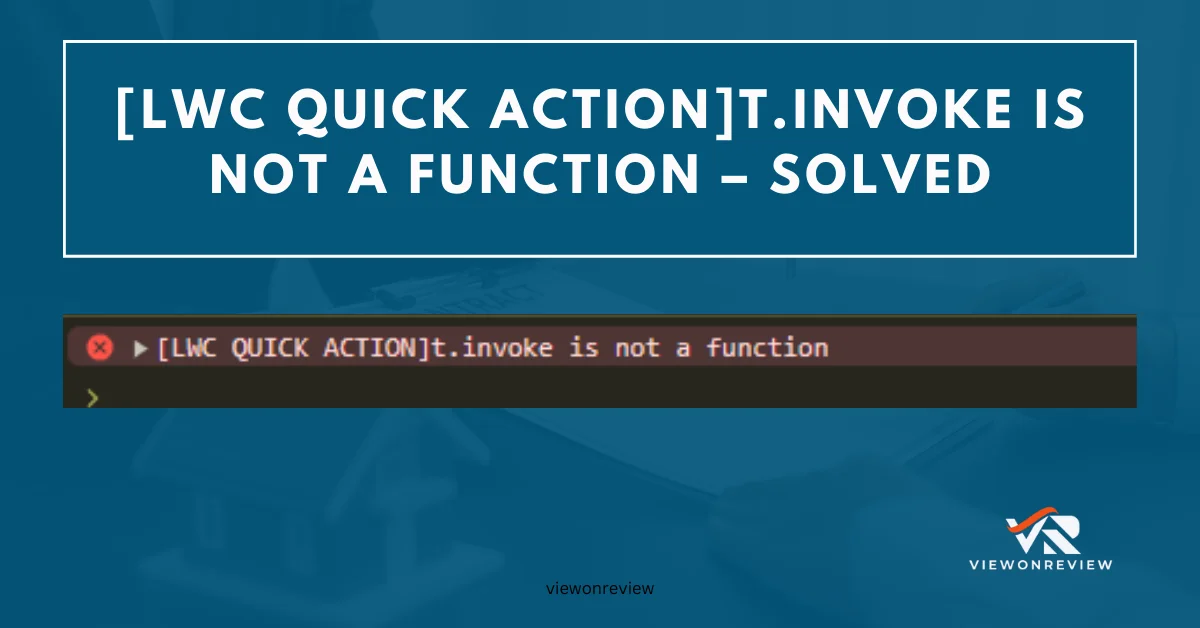 lwc quick action is not a function